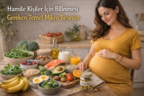 Hamile kişiler için bilinmesi gereken temel mikro besinler